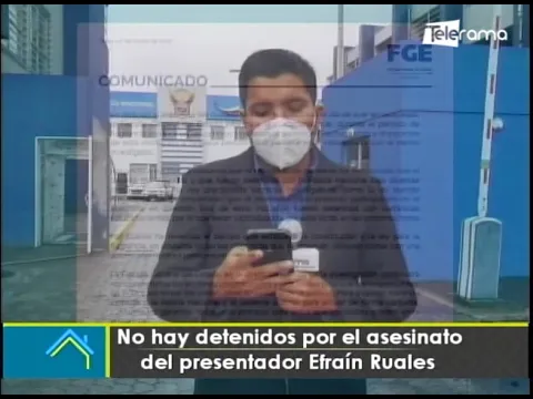 No hay detenidos por el asesinato del presentador Efraín Ruales