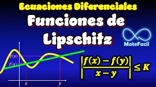Funciones de Lipschitz EXPLICACIÓN COMPLETA ¿Qué son? Propiedades, Teoremas, demostraciones, etc