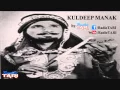 Download Lagu Mirze Di Lash 'te Digg Paee Jatti (Rare) - Kuldip Manak - Radio Tari