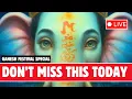 Download Lagu 🔴 LIVE 🔴 Ganesh Festival Special 🔴 Powerful Ganesha Mantras for health and long life