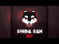 Shiba San   OKAY Official