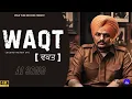 Download Lagu WAQT : Sidhu Moose Wala New Song 2025 | D Smile | New Punjabi songs 2025 Latest this Week Sidhu Ai