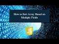 How to Sort Array Based on Multiple Fields in JavaScript