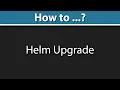 Helm 3 Upgrade Command dry-run rollback atomic cleanup-on-fail force and more