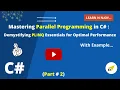 Mastering Parallel Programming In C Part-2 Demystifying PLINQ Essentials for Optimal Performance
