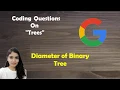 LeetCode 543 Diameter of Binary Tree Solution Code Explained