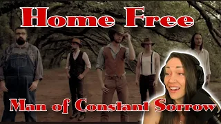 Amazing!! Home Free - Man of Constant Sorrow | Reaction