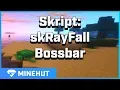 How to Make a Bossbar With skRayFall Minehut 101