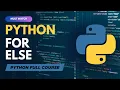 For-Else in Python Python Full Course in - Tutorial