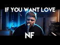 Download Lagu NF - If You Want Love (Cover by Atlus)