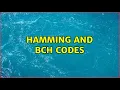 Hamming and BCH codes
