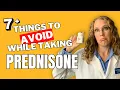 7 Things To Avoid While Taking Prednisone