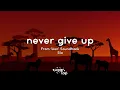 Lagu Sia - Never Give Up 🎤 from the 'Lion' Soundtrack