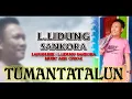 Download Lagu L.Leedung~TUMANTATALUN [ official Audio \u0026 Lyrics ]SANKORA