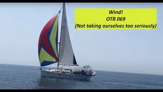 Wind! We explain apparent wind.   OTB 069