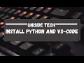 How to Install Python and VS Code Bangla UniSide Tech Bangla