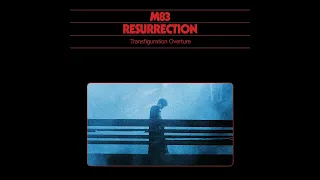 M83 'Transfiguration Overture' | Official Audio