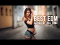 Download Lagu Best EDM Songs \u0026 Remixes Of All Time | Electro House Party Music Mix 2020