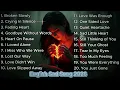 Lagu Beautiful Sad Vibes Song Playlist💔😭 Emotional Pop Ballads | English Pop for Midnight Melancholy🎶