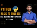File Handling With Context Manager Python Beginner to Advance Python Tutorial