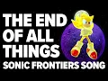 Download Lagu SONIC FRONTIERS SONG | The End Of All Things feat @LaceyJohnsonMusic