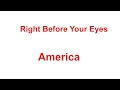 Download Lagu Right Before Your Eyes -  America - with lyrics