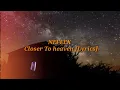 Download Lagu NEFFEX - Closer To heaven [Lyrics]