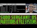sudo Sergeant 05 - Partitions File Systems