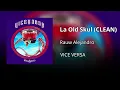 La Old Skul - Rauw Alejandro (CLEAN) - Versión no explícita
