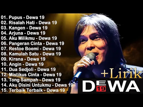 Video Thumbnail: KOLEKSI LAGU DEWA 19 FULL ALBUM 2000AN PILIHAN TERBAIK - DEWA 19 FULL ALBUM TERPOPULER SEPANJANG MAS