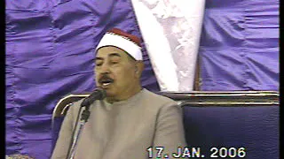 الشيخ الطبلاوي ما تيسر من سورة الأنبياء عام ٢٠٠٦ 