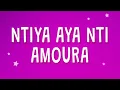 Download Lagu KOUZ1 - Ntiya aya nti amoura (LOVE) (Lyrics)