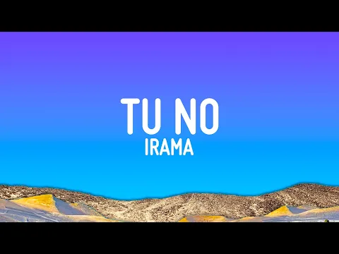 Download MP3 Irama - Tu no (Testo/Lyrics)