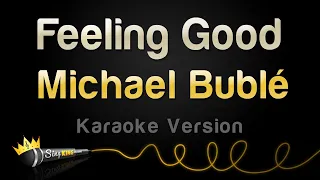 michael bubl feeling good karaoke version 