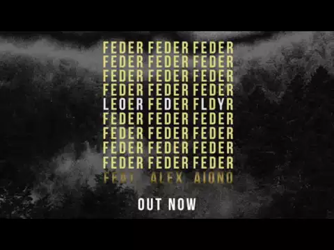 Download MP3 Feder feat  Alex Aiono  - Lordly