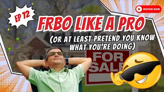 FRBO Like a Pro Or at Least Pretend You Know What You re Doing
