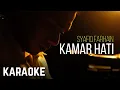 Download Lagu Syafiq Farhain - Kamar Hati Karaoke Official