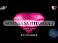 Lagu Saranga sa fitiavana  Fiz 2 Tantara gasy (ACEEM Radio) #gasyrakoto