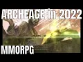 ArcheAge in 2022 4k U mmorpg windows