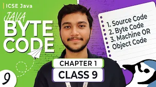 L009 What is ByteCode in Java Class 9th ICSE Computer Applications Java