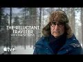 The Reluctant Traveler — Official Trailer | Apple TV
