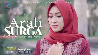 Download LAGU RELIGI ISLAM TERBARU | FIRA AZAHRA | ARAH SURGA | Official Music Video MP3
