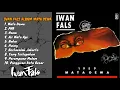 Download Lagu IWAN FALS_ALBUM MATA DEWA FUL LAGU TANPA IKLAN {PHK, Bakar, Air Mata Api, Yang Terlupakan, Nona}
