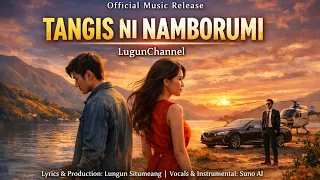 tangis ni namborumi lugunchannel official lagu batak 