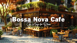 Outdoor Coffee Shop Ambience Soothing Bossa Nova Jazz Music for Relax Good Mood