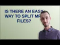 Download Lagu Is er een eenvoudige manier om mp3-bestanden te splitsen?