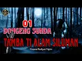 Download Lagu DONGENG TAMBA TI ALAM SILUMAN BAGIAN 01