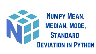 Python NumPy Tutorial For Beginners - Numpy Mean Median Mode Standard Deviation in Python