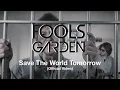 Download Lagu Fools Garden - Save The World Tomorrow (Official Video)