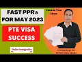 Fast PPR s for MAY 2023 Files Current PTE Visa Success Results Update
